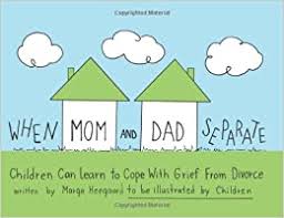 Image result for When Mom and Dad Separate by M. Heegaard